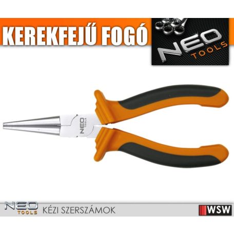 Neo Tools kerekfejű fogó 160 mm