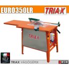 Triax EURO350LR ipari asztali körfűrész